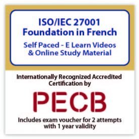 French - ISO/IEC 27001 Foundation eLearning Course | Includes PECB Certification, 2 Exams attempts.