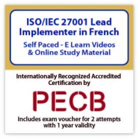 French - ISO/IEC 27001 Lead Implementer eLearning Course | Includes PECB Certification, 2 Exams attempts.